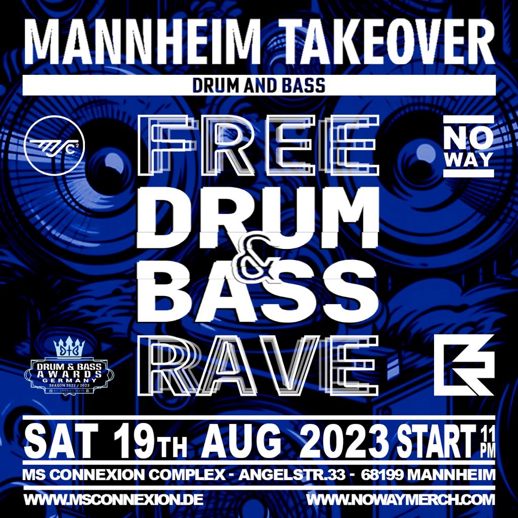 MANNHEIM TAKEOVER FREE DRUM & BASS RAVE NR.2/ 2023 MS Connexion